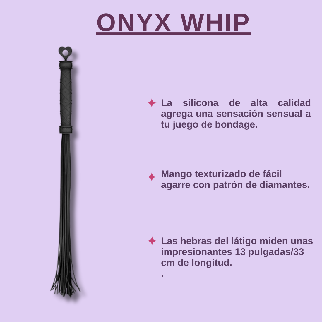 Onyx whip