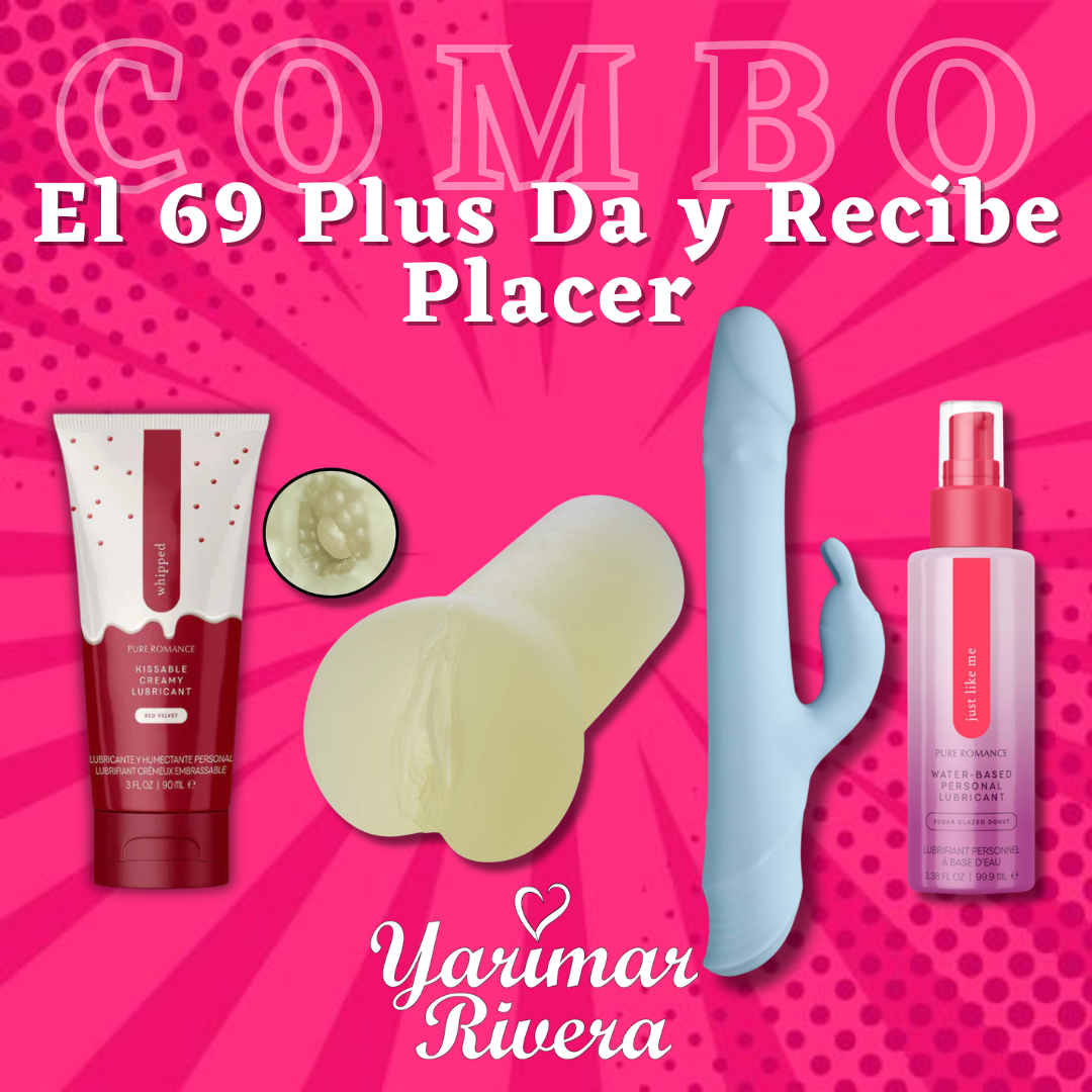 El 69 Plus Da y Recibe Placer