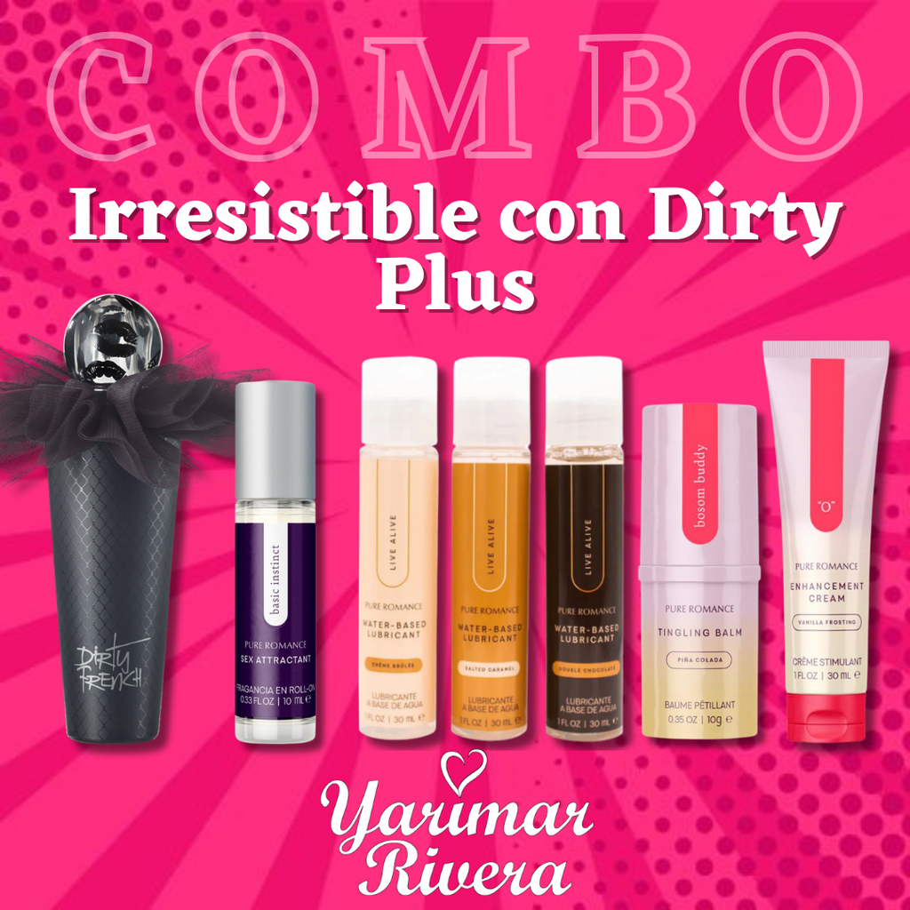 Irresistible with Dirty Plus