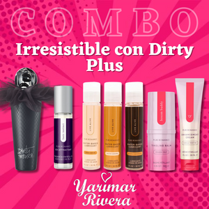 Irresistible with Dirty Plus