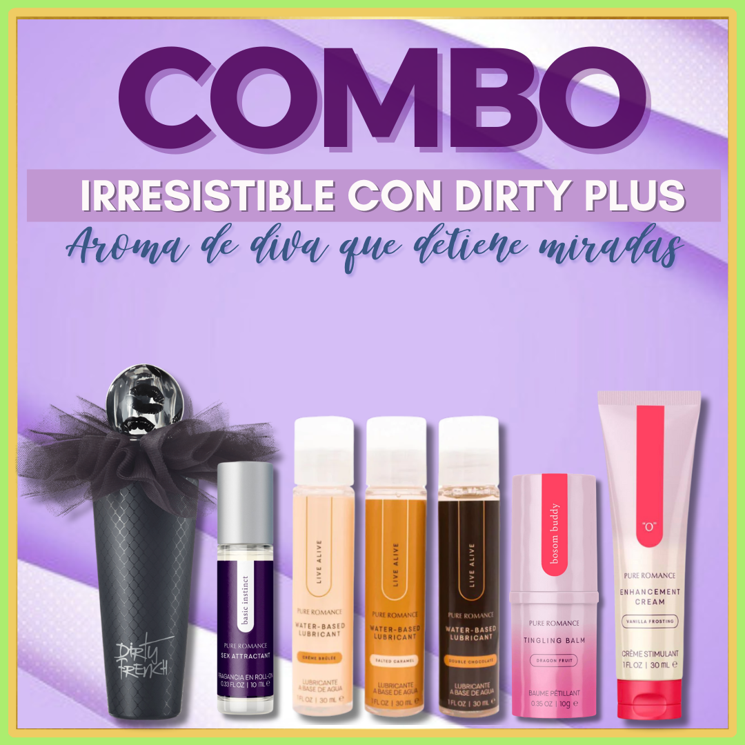 Irresistible with Dirty Plus