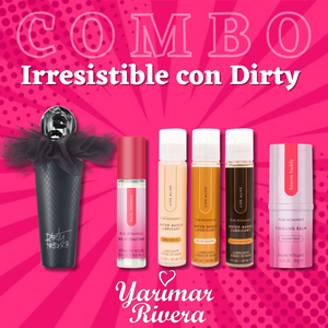 Irresistible con Dirty