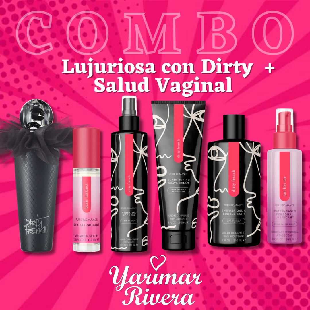 Lujuriosa con Dirty + Salud Vaginal
