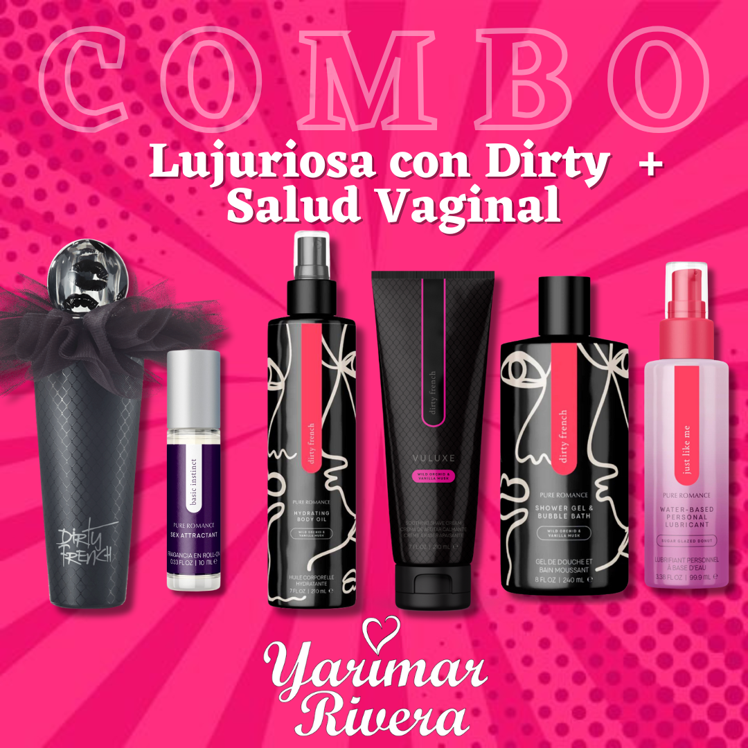Lujuriosa con Dirty + Salud Vaginal