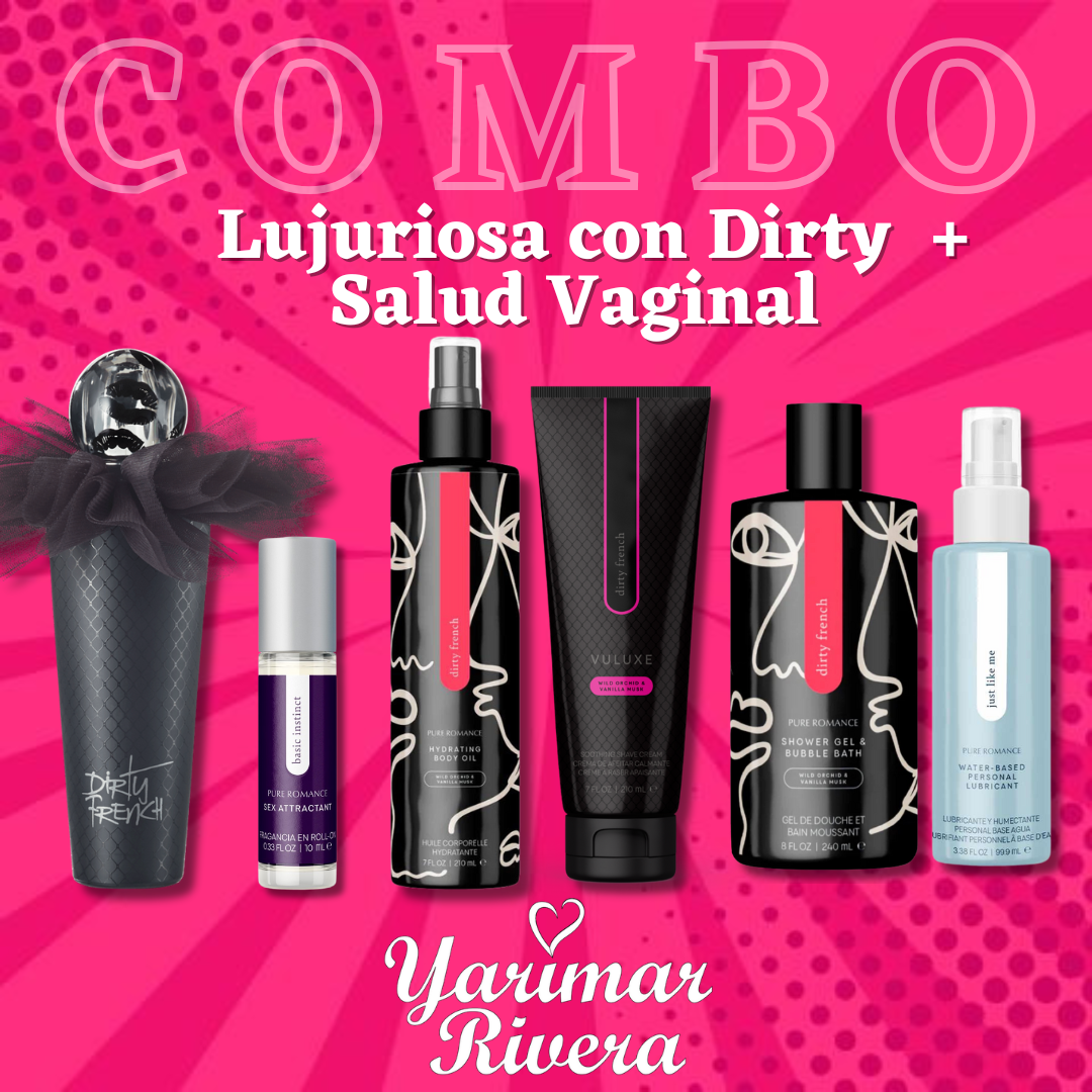 Lujuriosa con Dirty + Salud Vaginal