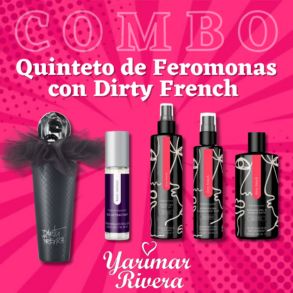 Pheromone Quintet with Dirty French 